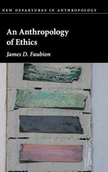 9781107004948-1107004942-An Anthropology of Ethics (New Departures in Anthropology)