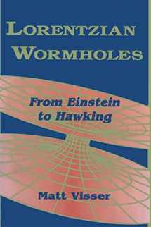 9781563966538-1563966530-Lorentzian Wormholes: From Einstein to Hawking (AIP Series in Computational and Applied Mathematical Physics)