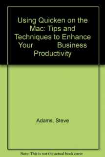 9780685329306-0685329305-Using Quicken on the Mac: Tips and Techniques to Enhance Your Business Productivity