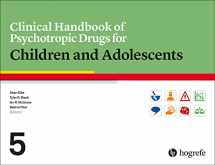 9780889376250-0889376255-Clinical Handbook of Psychotropic Drugs for Children and Adolescents
