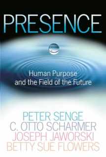 9780385516303-0385516304-Presence: Human Purpose and the Field of the Future