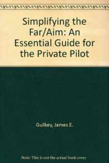 9780534177300-0534177301-Simplifying the Far/Aim: An Essential Guide for the Private Pilot