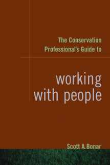 9781597261487-1597261483-The Conservation Professional's Guide to Working with People