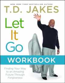 9781416547624-1416547622-Let It Go Workbook: Finding Your Way to an Amazing Future Through Forgiveness