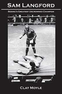 9781934733707-1934733709-Sam Langford: Boxing's Greatest Uncrowned Champion