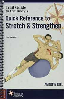 9780991466634-0991466632-Trail Guide to the Body's Quick Reference to Stretch and Strengthen