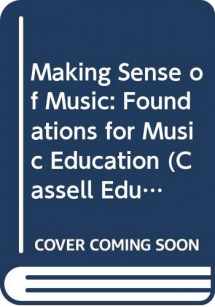 9780304330843-0304330841-Making Sense of Music: Foundations for Music Education (Cassell Education)