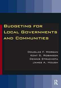 9781138860322-1138860328-Budgeting for Local Governments and Communities