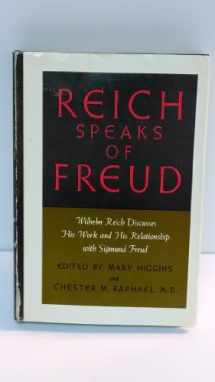 9780285647060-0285647067-Reich Speaks of Freud : Wilhelm Reich Discusses His Work and His Relationship with Sigmund Freud