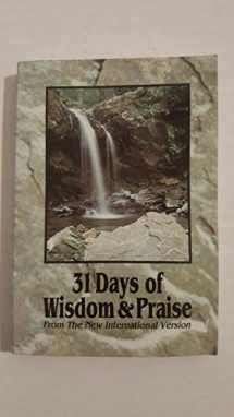 9780310900375-0310900379-31 Days of Wisdom & Praise: From the New International Version