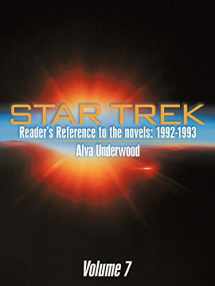 9781463447816-1463447817-Star Trek Reader's Reference To The Novels: 1992-1993: Volume 7