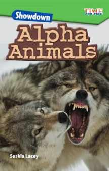9781425849764-1425849768-Showdown: Alpha Animals (TIME FOR KIDS®: Informational Text)