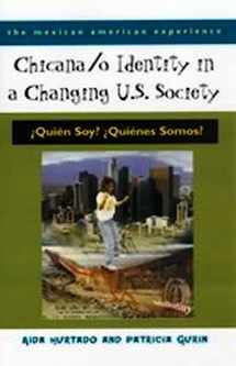9780816522057-0816522057-Chicana /o Identity in a Changing U.S. Society (The Mexican American Experience)