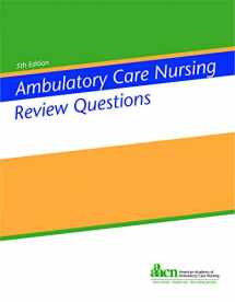 9781940325637-1940325633-Ambulatory Care Nursing Review Questions