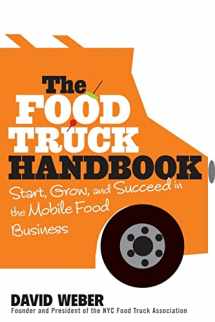9781118208816-1118208811-The Food Truck Handbook: Start, Grow, and Succeed in the Mobile Food Business