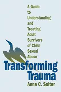 9780803955097-080395509X-Transforming Trauma: A Guide to Understanding and Treating Adult Survivors of Child Sexual Abuse