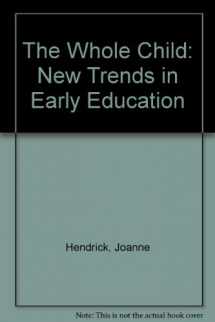 9780801621451-0801621453-Whole Child New Trends in Early Education