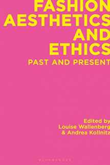 9781350198531-1350198536-Fashion Aesthetics and Ethics: Past and Present