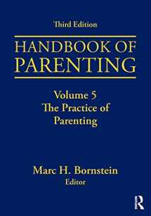 9781138228788-1138228788-Handbook of Parenting: Volume 5: The Practice of Parenting, Third Edition
