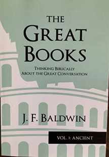 9781732564800-1732564809-The Great Books: Thinking Biblically About the Great Conversation
