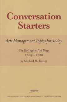 9780983337904-098333790X-Conversation Starters: Arts Management Topics for Today (The Huffington Post Blogs 2009-2010)
