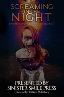 9781953112224-1953112226-Screaming in the Night (Sinister Supernatural Stories)