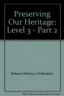 9780435984816-0435984810-Preserving Our Heritage Level 3 Part 2