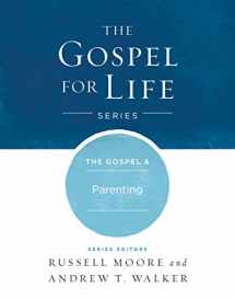 9781433690440-1433690446-The Gospel & Parenting (Gospel For Life)