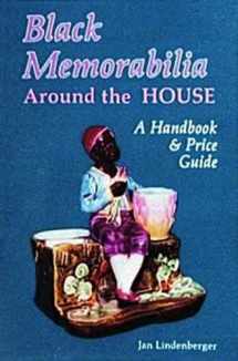 9780887404870-0887404871-Black Memorabilia Around the House: A Handbook and Price Guide (Schiffer Book for Collectors)