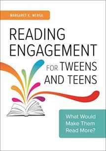 9781440867989-1440867984-Reading Engagement for Tweens and Teens: What Would Make Them Read More?