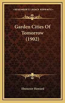 9781164713029-1164713027-Garden Cities Of Tomorrow (1902)