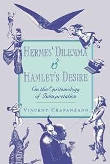 9780674389816-0674389816-Hermes’ Dilemma and Hamlet’s Desire: On the Epistemology of Interpretation