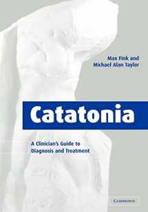 9780521032360-0521032369-Catatonia: A Clinician's Guide to Diagnosis and Treatment