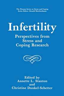 9780306438448-0306438445-Infertility: Perspectives from Stress and Coping Research (Springer Series on Stress and Coping)