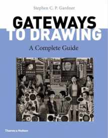 9780500841204-0500841209-Gateways to Drawing: A Complete Guide