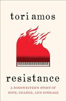 9781982104153-1982104155-Resistance: A Songwriter's Story of Hope, Change, and Courage