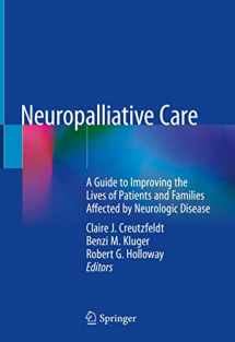 9783319932149-3319932144-Neuropalliative Care: A Guide to Improving the Lives of Patients and Families Affected by Neurologic Disease