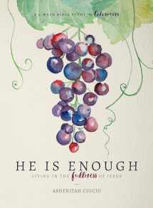9780802416865-0802416861-He is Enough: Living in the Fullness of Jesus (A Study in Colossians)