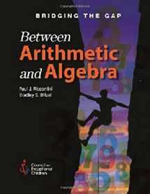 9780865865082-0865865086-Bridging the Gap Between Arithmetic & Algebra