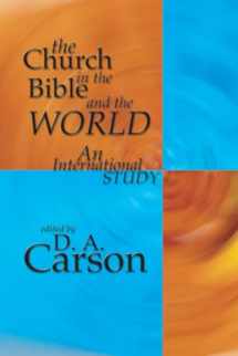 9781592440474-1592440479-The Church in the Bible and the World: An International Study