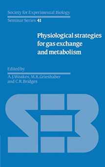 9780521366021-052136602X-Physiological Strategies for Gas Exchange and Metabolism (Society for Experimental Biology Seminar Series, Series Number 41)
