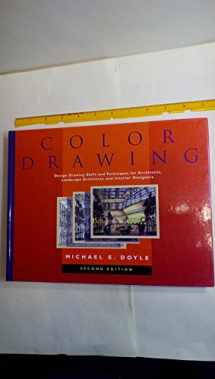 9780471292456-0471292451-Color Drawing: Design Drawing Skills and Techniques for Architects, Landscape Architects, and Interior Designers, 2nd Edition
