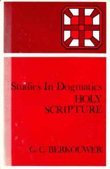 9780802833945-0802833942-Holy Scripture (Studies in Dogmatics)