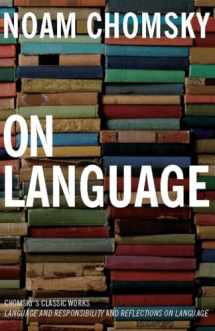 9781565844759-1565844750-On Language: Chomsky's Classic Works Language and Responsibility and Reflections on Language in One Volume