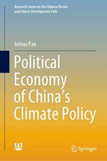 9789811687884-9811687889-Political Economy of China’s Climate Policy (Research Series on the Chinese Dream and China’s Development Path)