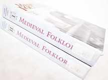 9781576071212-1576071219-Medieval Folklore [2 volumes]: An Encyclopedia of Myths, Legends, Tales, Beliefs, and Customs [2 volumes]