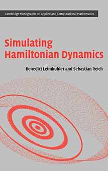 9780521772907-0521772907-Simulating Hamiltonian Dynamics (Cambridge Monographs on Applied and Computational Mathematics, Series Number 14)