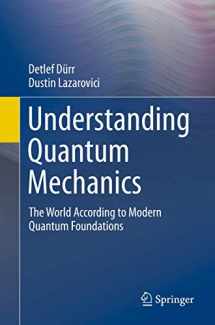 9783030400675-3030400670-Understanding Quantum Mechanics: The World According to Modern Quantum Foundations