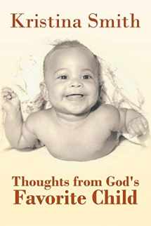 9781468541335-1468541331-Thoughts from God's Favorite Child