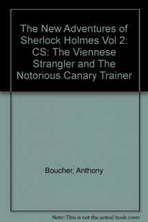 9780671043421-0671043420-The New Adventures of Sherlock Holmes Vol 2: CS: The Viennese Strangler and The Notorious Canary Trainer